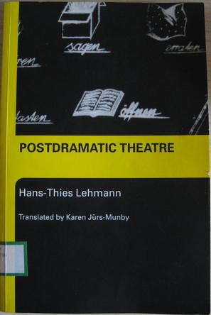 Postdramatic Theatre