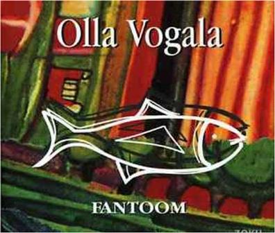 Olla Vogala Fantoom Olla Vogala Fantoom