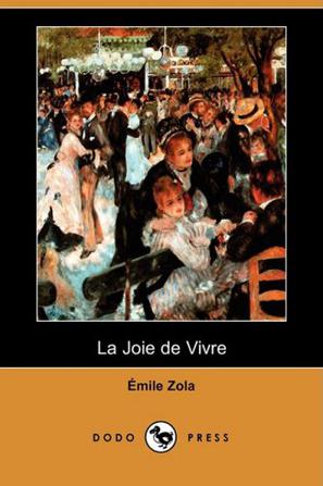 La Joie de Vivre (Dodo Press) (French Edition)