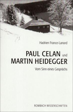 Paul Celan und Martin Heidegger