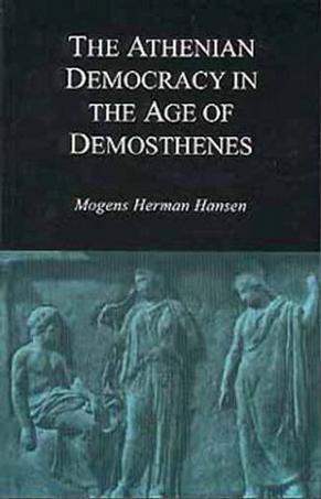 The Athenian Democracy in the Age of Demosthenes