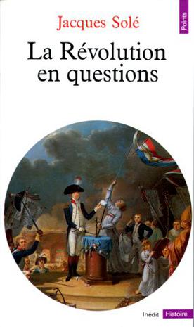 La Revolution en questions (Points. Histoire) (French Edition)