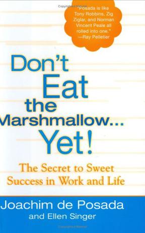 Don't Eat The Marshmallow Yet!