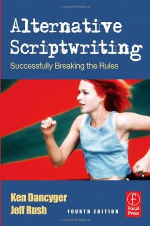 Alternative Scriptwriting, Fourth Edition