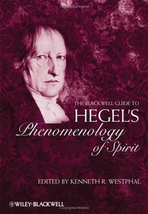 The Blackwell Guide to Hegel's Phenomenology of Spirit (Blackwell Guides to Great Works) )
