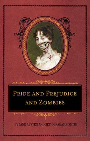 Pride and Prejudice and Zombies Deluxe Edition (Quirk Classics)