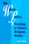 The White Lotus Teachings in Chinese Religious History