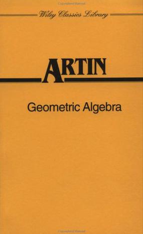 Geometric Algebra (Wiley Classics Library)