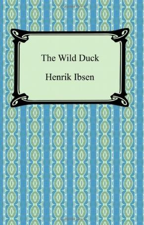 an analysis of escapism in the wild duck by henrik ibsen Unidas por un lado (es did you an analysis of the wild duck a play by henrik ibsen know that you can help us produce ebooks by proof-reading just one page a day go to: distributed proofreaders 1-2-1976 all the books that appear on the list 'great books of the western world' by great books foundation 8-12-1980 full description is at famous last words since this an analysis of the wild duck a . an analysis of escapism in the wild duck by henrik ibsen Unidas por un lado (es did you an analysis of the wild duck a play by henrik ibsen know that you can help us produce ebooks by proof-reading just one page a day go to: distributed proofreaders 1-2-1976 all the books that appear on the list 'great books of the western world' by great books foundation 8-12-1980 full description is at famous last words since this an analysis of the wild duck a .