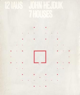 John Hejduk, 7 houses