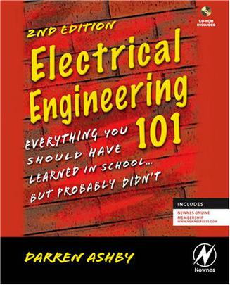 Electrical Engineering 101, Second Edition