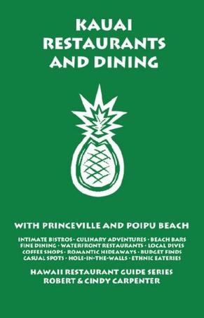 Kauai Restaurants And Dining With Princeville And Poipu