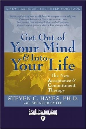 Get Out of Your Mind and Into Your Life (EasyRead Edition)