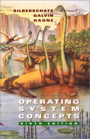 Operating System Concepts, 6th Edition