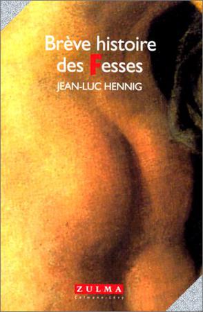 Breve histoire des fesses (Champs erotiques) (French Edition)