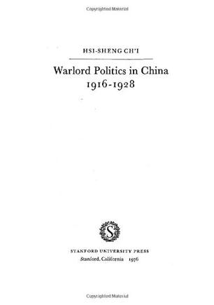 Warlord Politics in China, 1916-1928