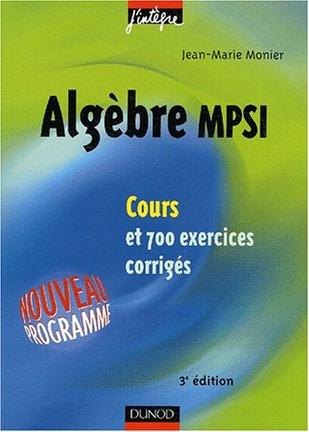 Algèbre - MPSI\/PCSI, 1ère année - N. Basbois, P ...