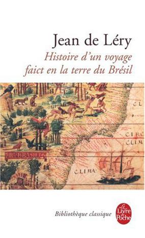 Histoire D Un Voyage Faict En La Terre Du Bresil French Edition