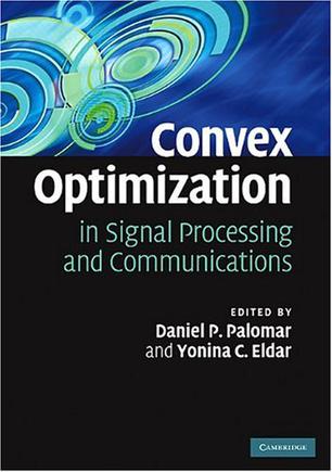 Convex Optimization in Signal Processing and Communications