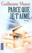 Parce Que Je T'aime (French Edition)