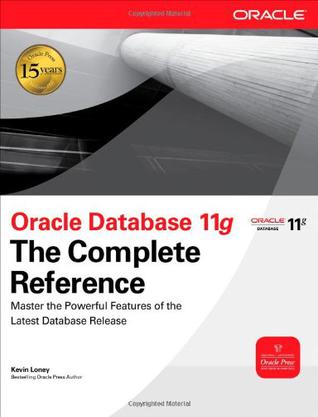 Oracle Database 11g The Complete Reference (Osborne ORACLE Press Series)
