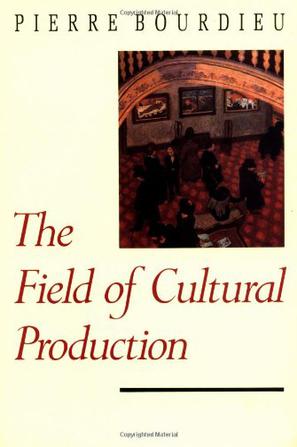The Field of Cultural Production