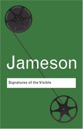 Signatures of the Visible (Routledge Classics )