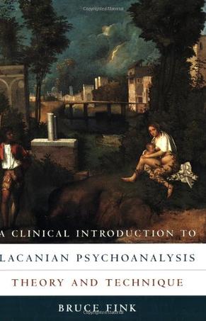 《A Clinical Introduction to Lacanian Psychoanalysis》