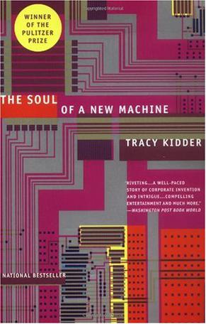 the soul of a new machine by tracy kidder