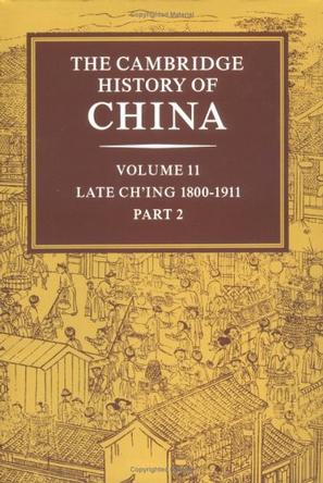 The Cambridge History of China, Vol. 11