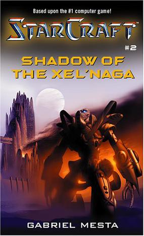 STARCRAFT :SHADOW OF THE XELNAGA