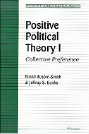 Positive Political Theory I