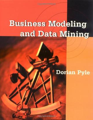 Business Modeling And Data Mining The Morgan Kaufmann