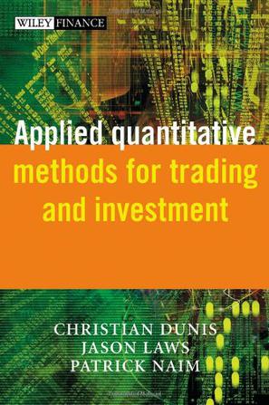 Applied Quantitative Methods for Trading and Investment (The Wiley Finance Series)