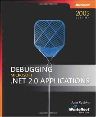 Debugging Microsoft  .NET 2.0 Applications