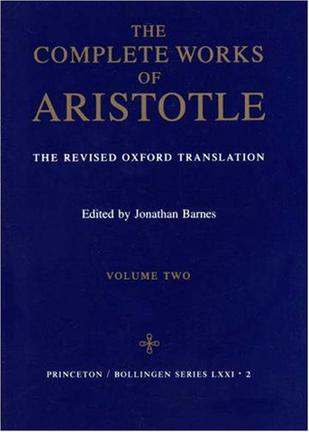The Complete Works of Aristotle,Vol. 2