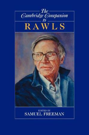 The Cambridge Companion to Rawls (Cambridge Companions to Philosophy)