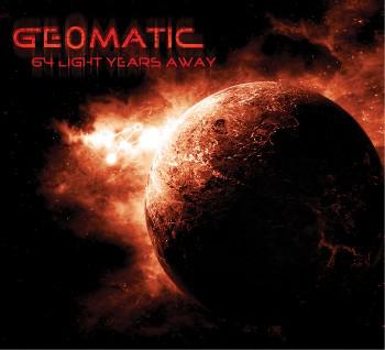 Geomatic - 64 Light Years Away Geomatic - 64 Light Years Away