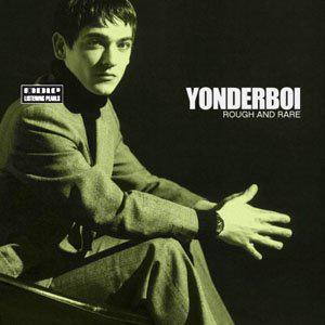 Yonderboi - Rough And Rare Yonderboi - Rough And Rare