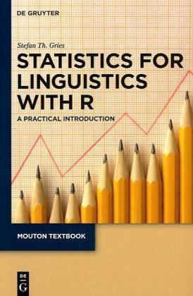 Statistics for Linguistics with R