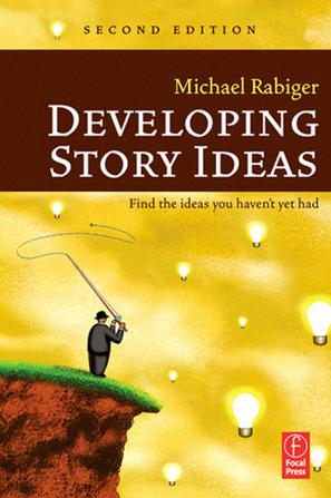 Developing Story Ideas , Second Edition