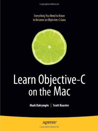 Learn Objective–C on the Mac (Learn Series) (Volume 0)