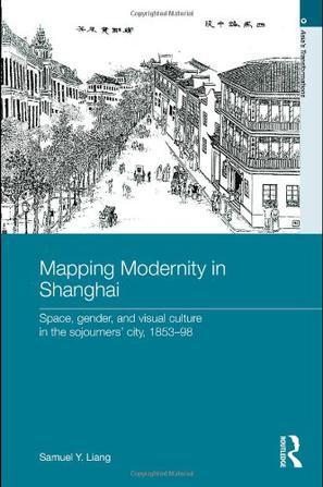 Mapping Modernity in Shanghai