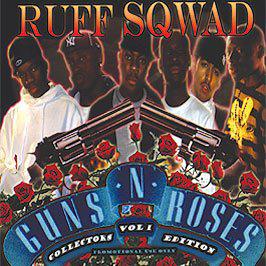 Ruff Sqwad Guns And Roses Vol 2 Rarezas