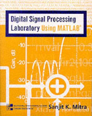 Digital Signal Processing Laboratory Using MATLAB