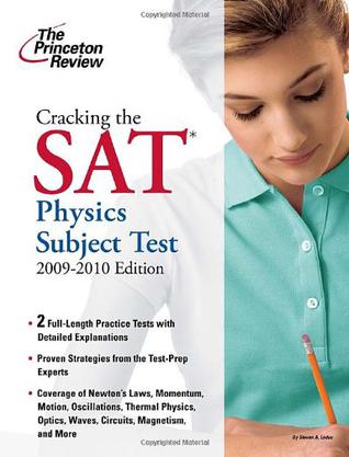 Cracking the SAT Physics Subject Test, 2009-2010 Edition