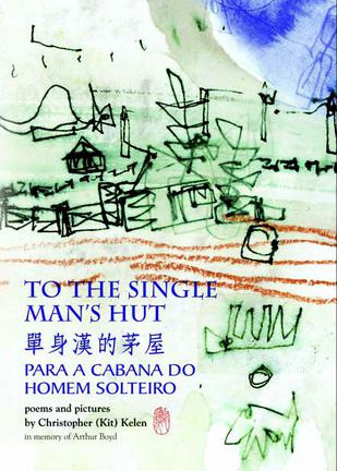 To The Single Man's Hut / 單身漢的茅屋 / Para A Cabana do Homem Solteiro