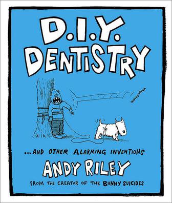 D.I.Y. Dentistry...and Other Alarming Inventions