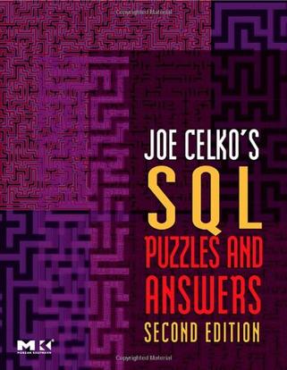 Joe Celko's SQL Puzzles and Answers, Second Edition, Second Edition