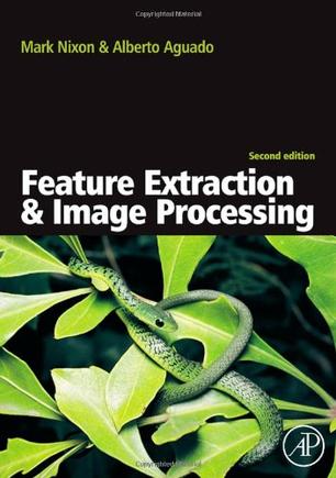 Feature Extraction & Image Processing, Second Edition